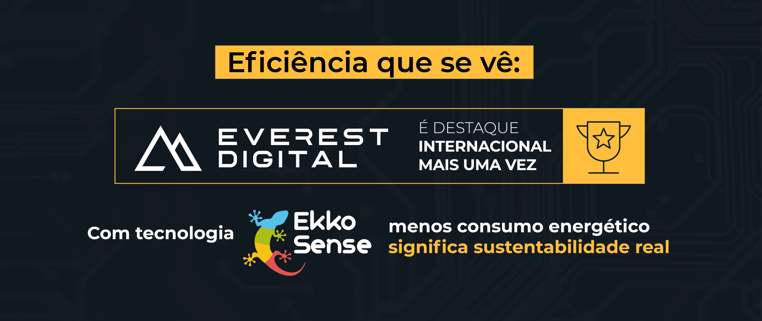 Everest | Everest Digital é destaque internacional por eficiência energética e sustentabilidade